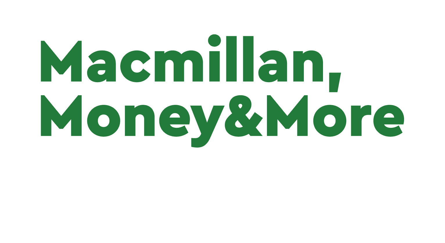 Macmillan Money & More